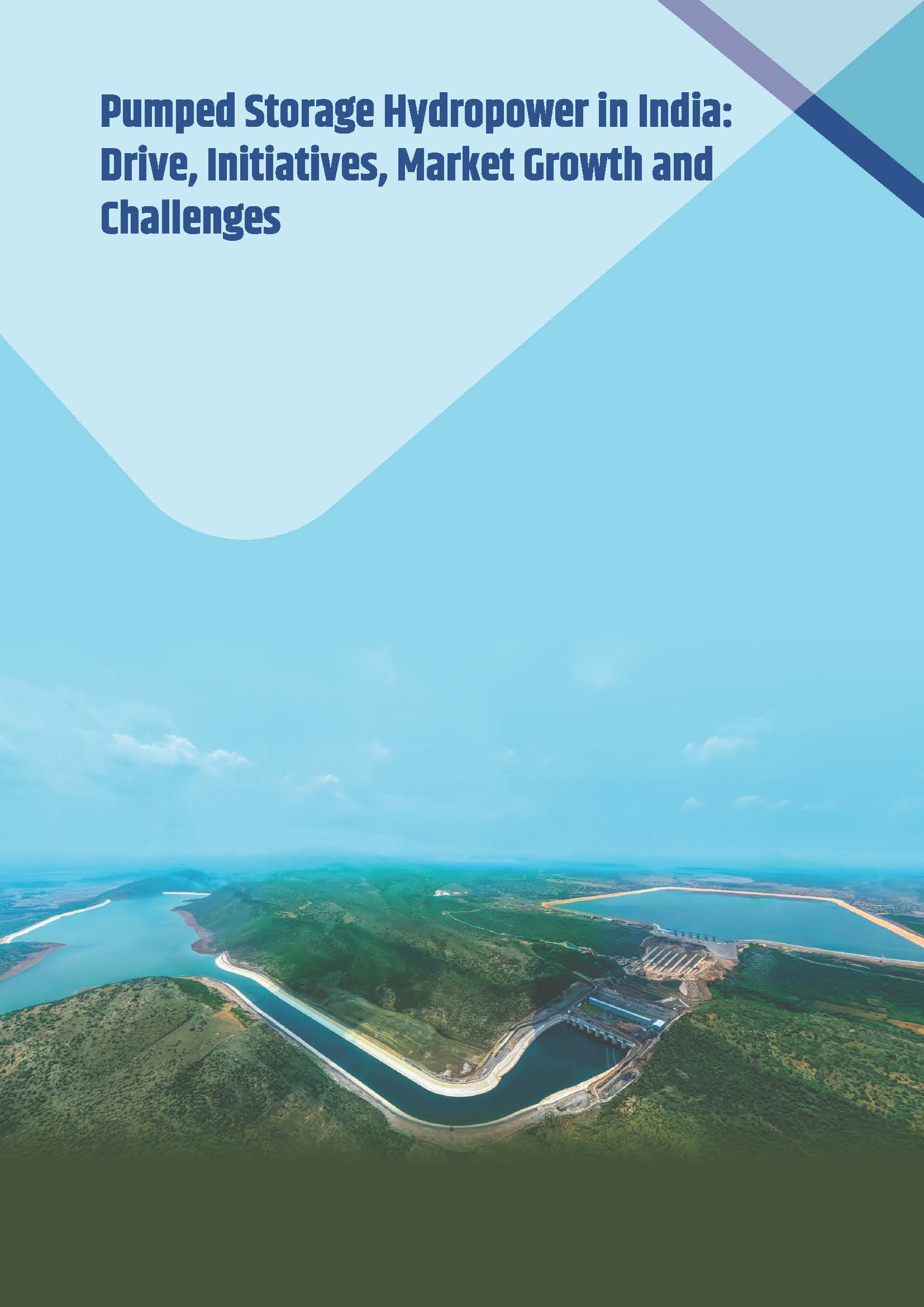 Pumped Storage Hydropower in India: Drive, Initiatives, Market Growth and Challenges